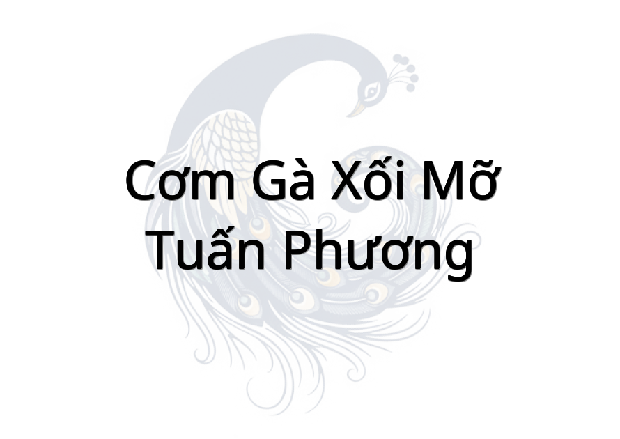 Cơm Gà Xối Mỡ Tuấn Phương