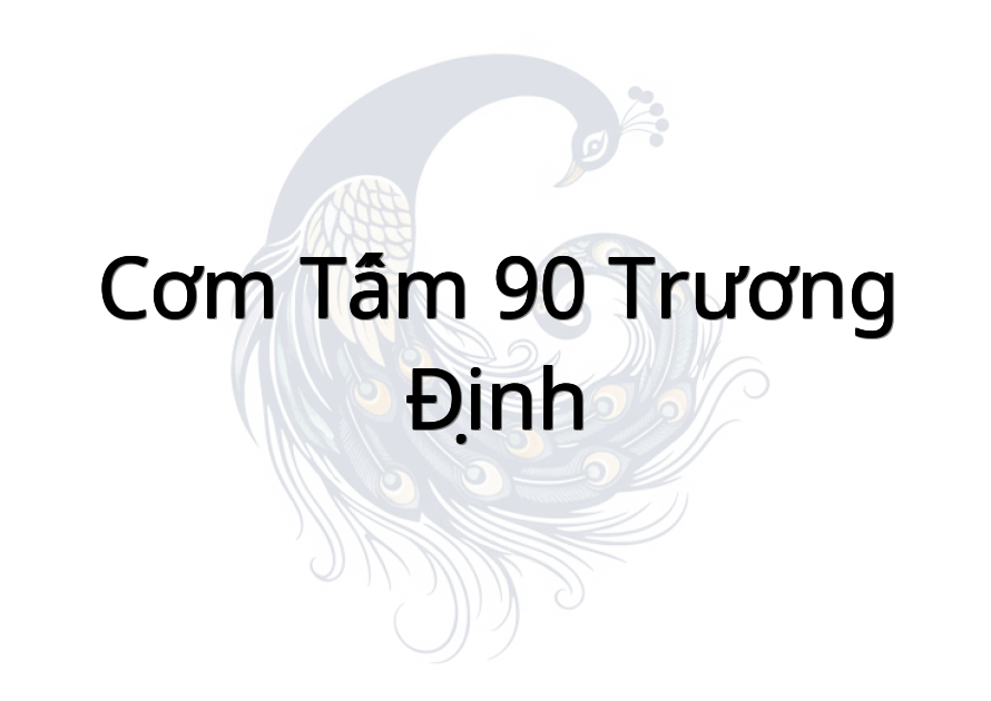 Cơm Tấm 90 Trương Định