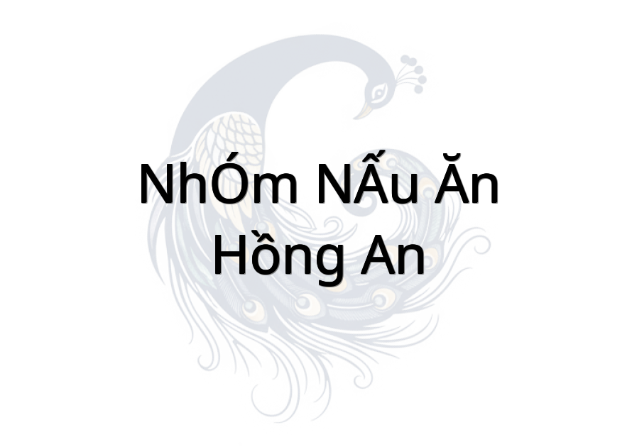 NHÓM NẤU ĂN - Hồng An