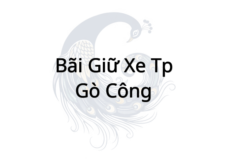 Bãi giữ xe TP-Gò Công