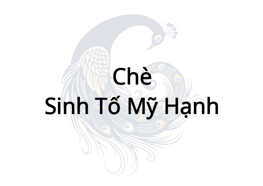 Chè - Sinh tố Mỹ Hạnh