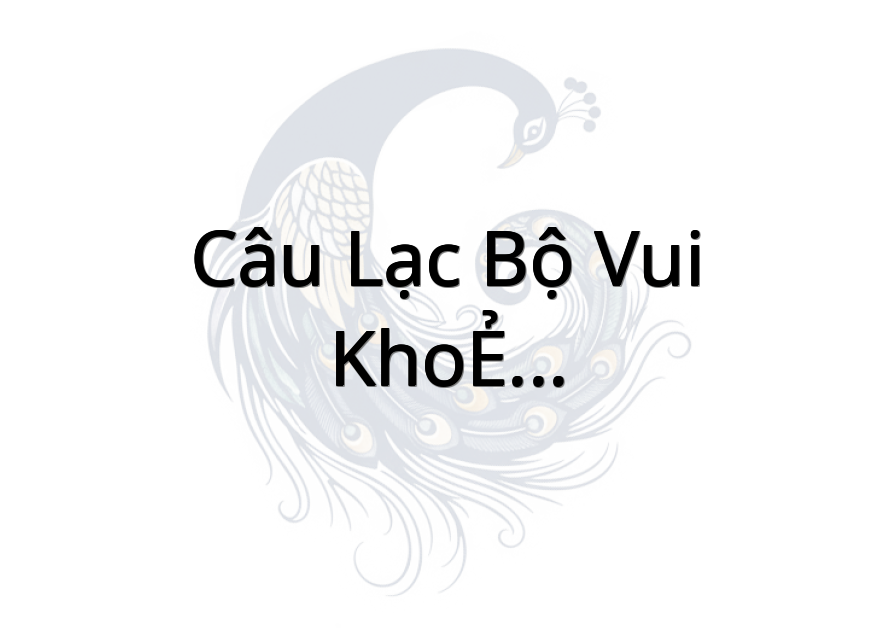 Câu Lạc Bộ VUI KHOẺ - Bình Đông