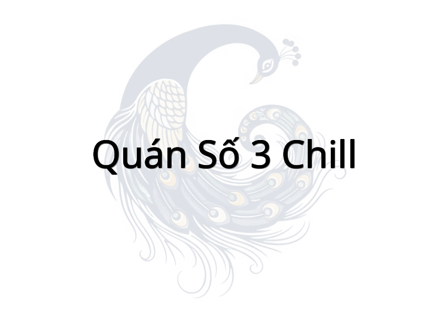 Quán Số 3 Chill