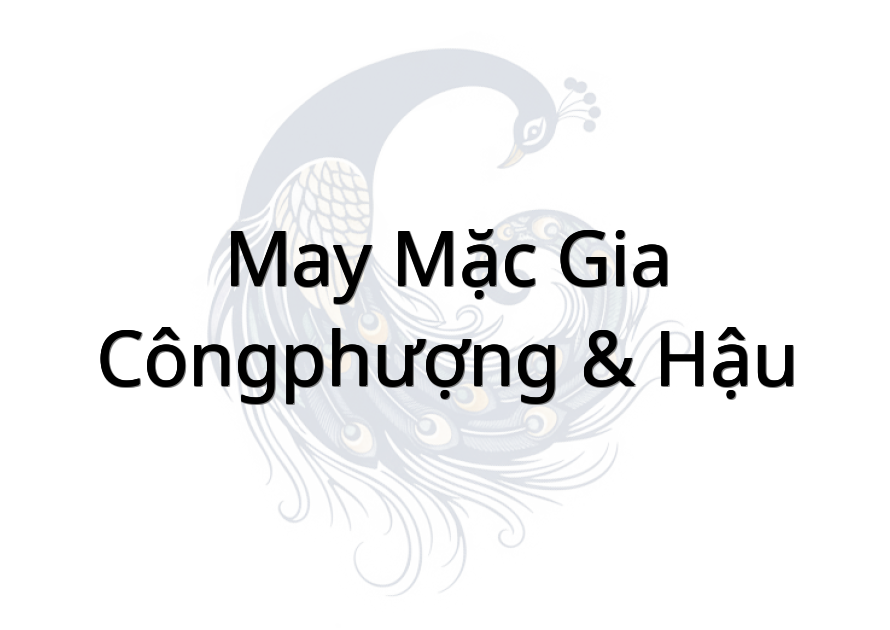 May Mặc Gia CôngPhượng & Hậu
