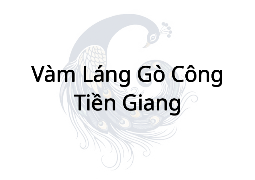 Vàm láng Gò Công Tiền Giang