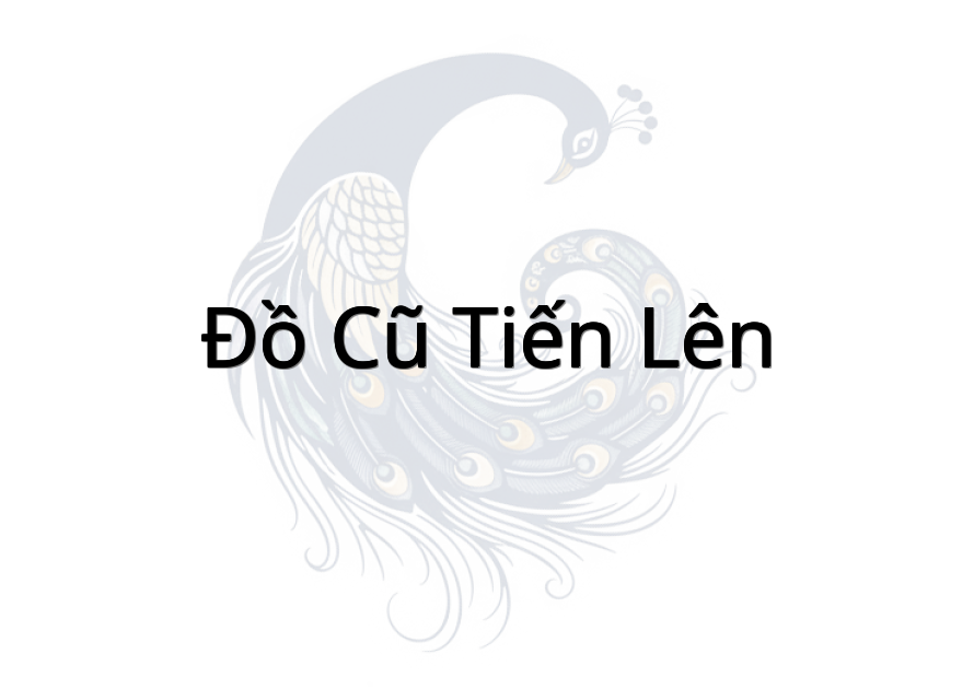 Đồ cũ Tiến Lên