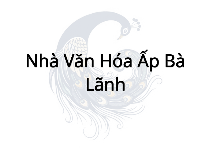Nhà Văn Hóa Ấp Bà Lãnh