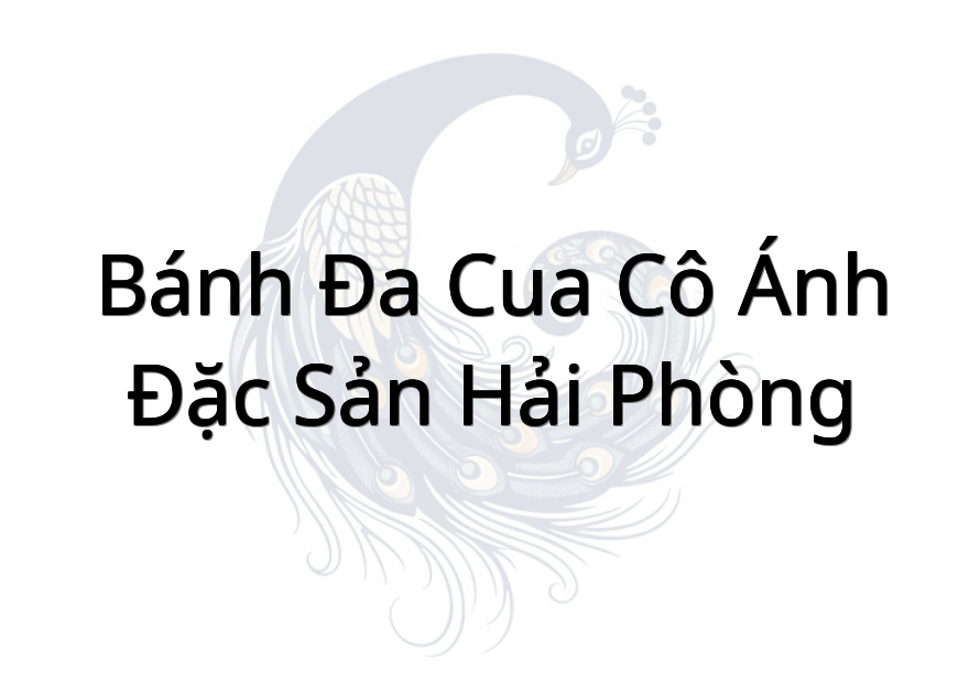 Bánh Đa Cua Cô Ánh - Đặc sản Hải Phòng