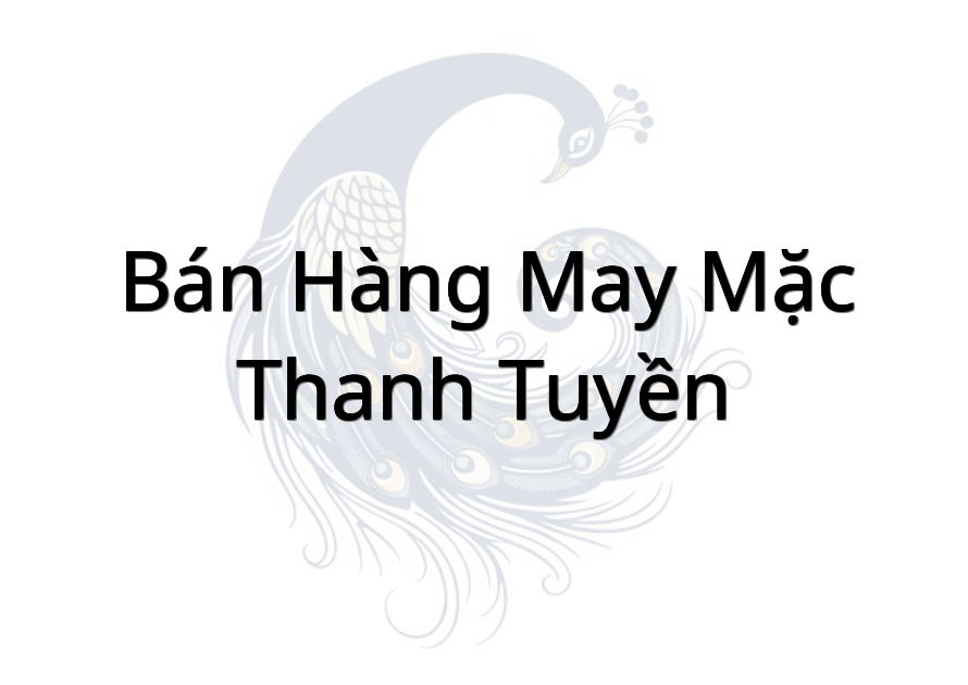 Bán Hàng May Mặc Thanh Tuyền