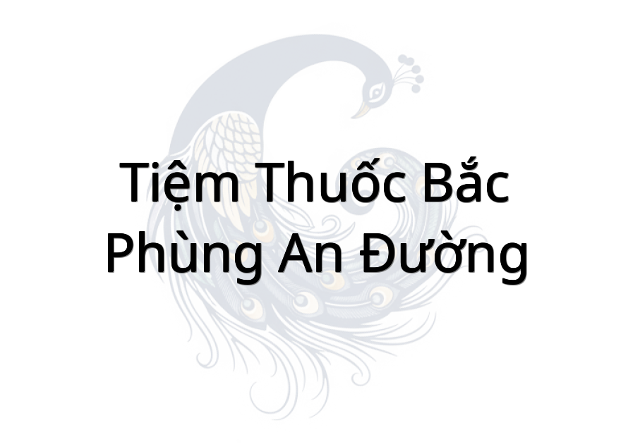 Tiệm Thuốc Bắc Phùng An Đường
