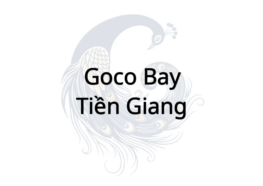 GOCO BAY - Tiền Giang