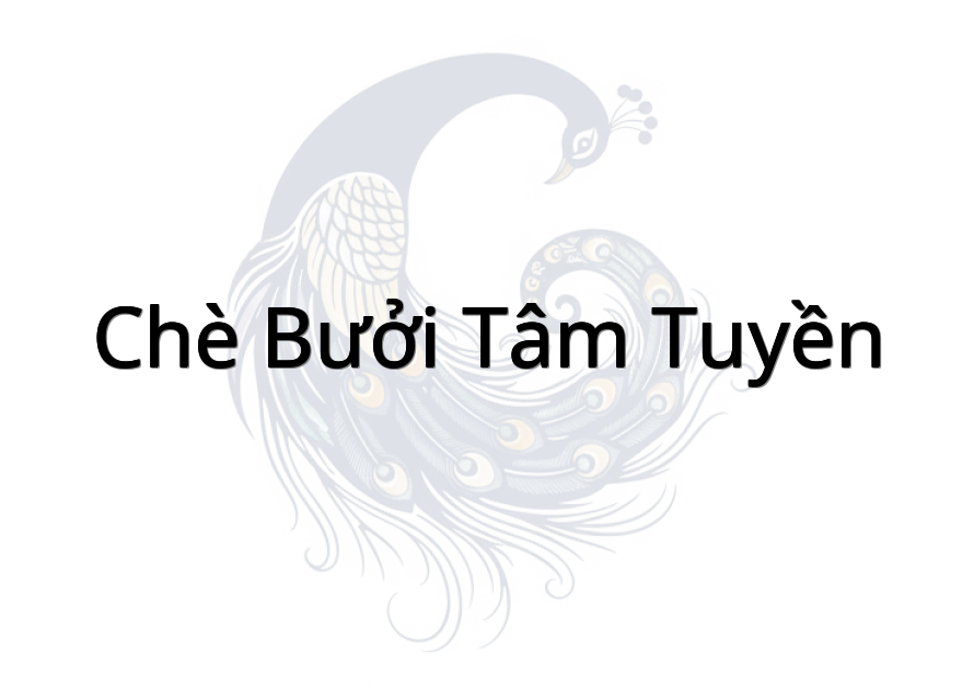 Chè bưởi Tâm Tuyền