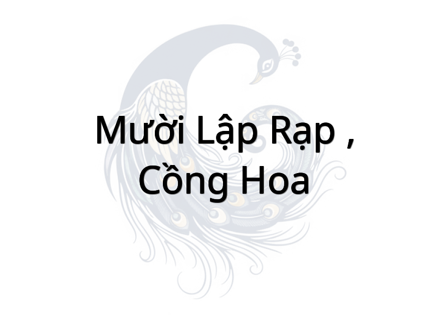 Mười Lập Rạp , Cồng Hoa
