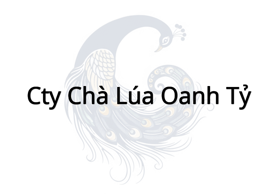 Cty chà lúa oanh Tỷ